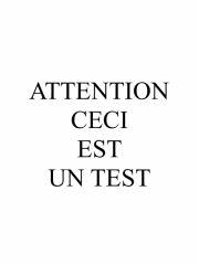 preview attention ceci Est Un test 1