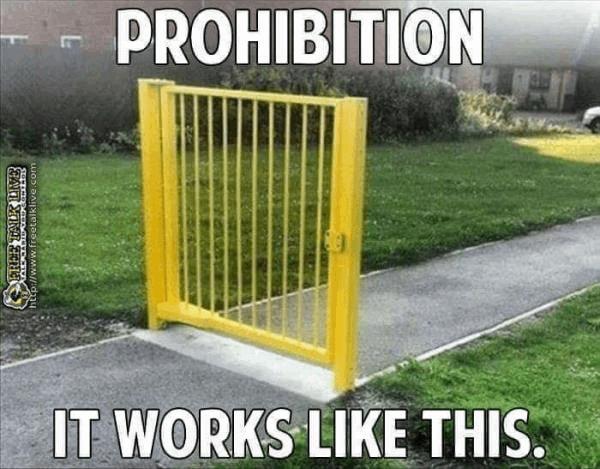 prohibition-works-like-this-weedmemes.jpg