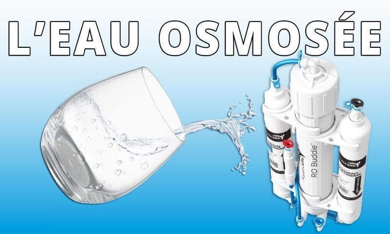 L'eau osmosée