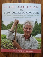 The New Organic Grower - Eliot Coleman