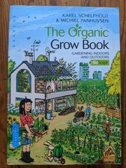 The Organic Grow Book - Karel Schelfhout & Michiel Panhuysen